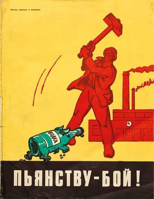 Sovyetler Birliği’nin Alkol Karşıtı Propaganda Afişleri